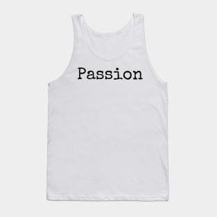 Fill Your Live with Passion Tank Top